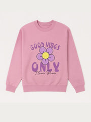 Girls Good Vibes Only Flower Fleece Sweatshirt