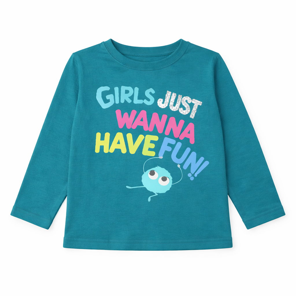 Girls just wanna have fun full sleeves shirt (Last Chance)